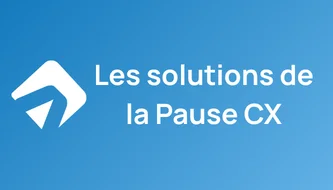 Les solutions de la Pause CX