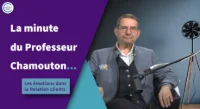 Les émotions dans la relation clients - La Minute du Professeur Chamouton